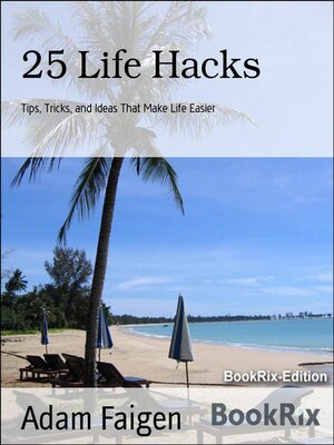 cover image of 25 Life Hacks